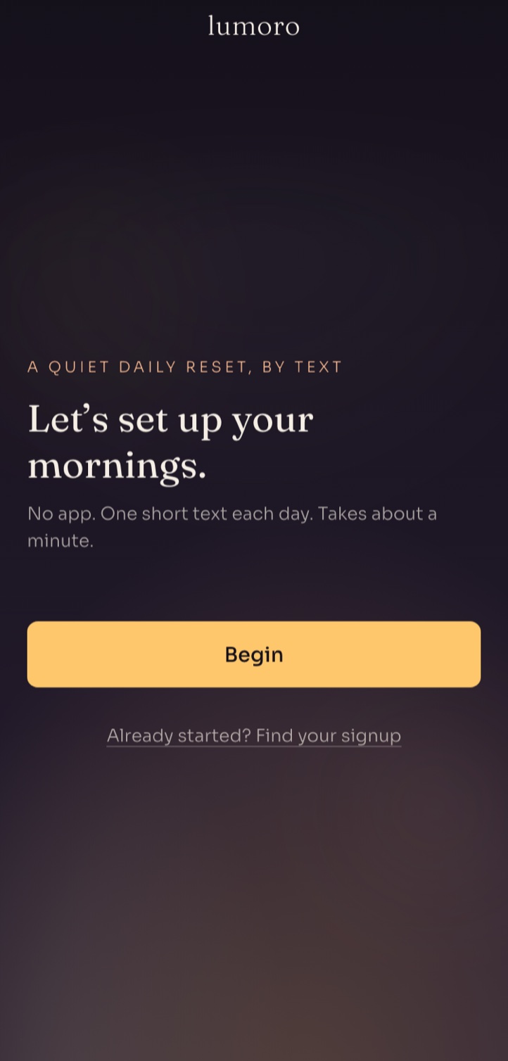 Onboard first screen: dark background, amber Begin button, headline reads Let's set up your mornings
